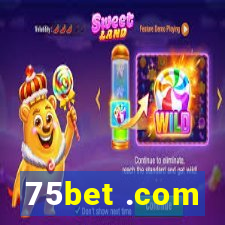 75bet .com